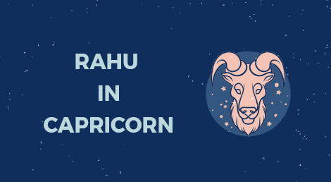 Rahu in Capricorn Sign